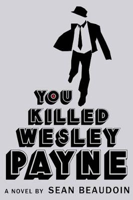 Book cover for You Killed Wesley Payne