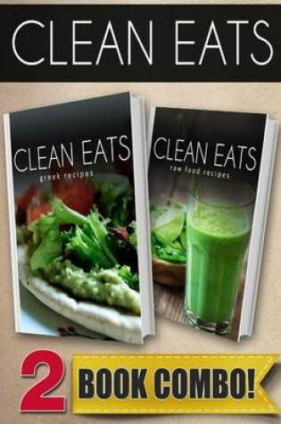 Cover of Greek Recipes and Raw Food Recipes