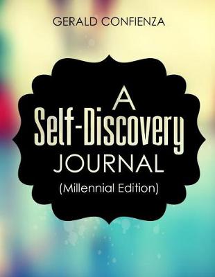 Book cover for Self Discovery Journal for Teens and Young Adults