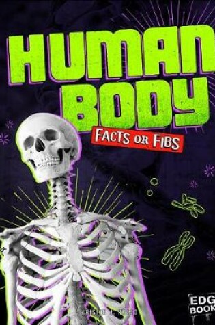 Cover of Facts or Fibs? Human Body Facts or Fibs