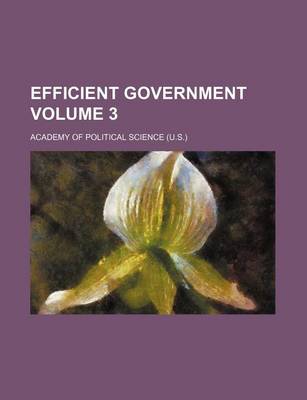 Book cover for Efficient Government Volume 3