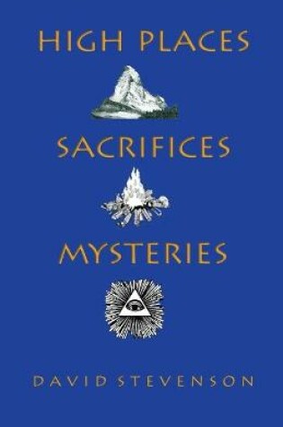 Cover of High Place, Sacrifices, Mysteries