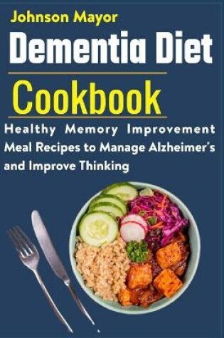 Cover of Dementia Diet Cookbook