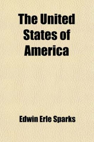 Cover of The United States of America; 1830-1900 Volume 2