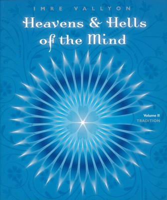 Book cover for Heaven and Hells of the Mind - Volume 2: Tradition