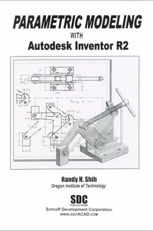 Cover of Parametric Modeling with Autodesk Inventor, Release 2