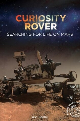 Cover of Curiosity Rover: Searching for Life on Mars
