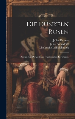 Book cover for Die dunkeln Rosen