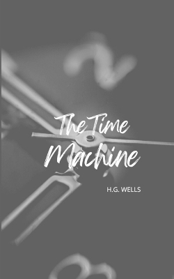 Book cover for The Time Machine (Annoted)