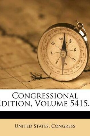 Cover of Congressional Edition, Volume 5415...