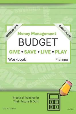 Book cover for Money Management Homeschool Curriculum Budget Workbook Planner