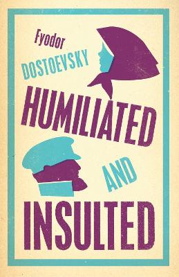 Book cover for Humiliated and Insulted: New Translation