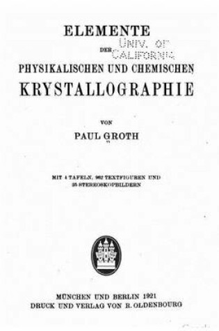Cover of Elemente der physikalischen und chemischen krystallographie