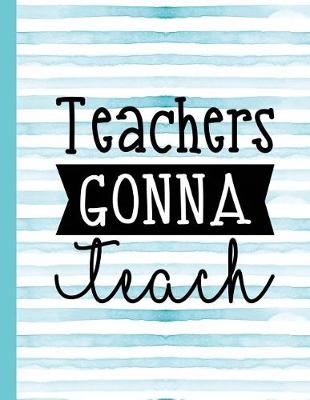 Cover of Teachers Gonna Teach