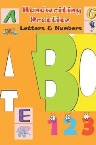Cover of Handwriting Practice Letters & Numbers
