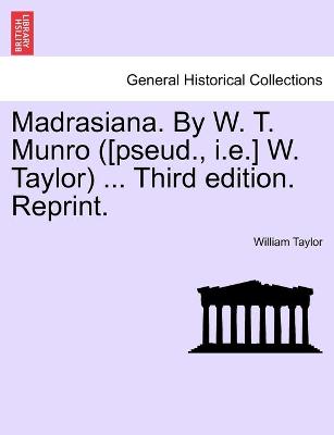 Book cover for Madrasiana. By W. T. Munro ([pseud., i.e.] W. Taylor) ... Third edition. Reprint.