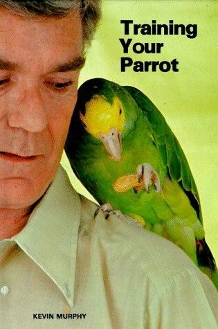 Cover of Training Your Parrot