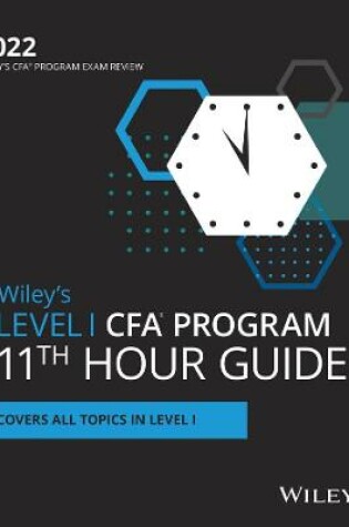 Cover of Wiley′s Level I CFA Program 11th Hour Final Review Study Guide 2021