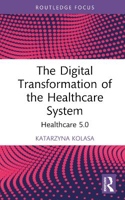 Cover of The Digital Transformation of the Healthcare System