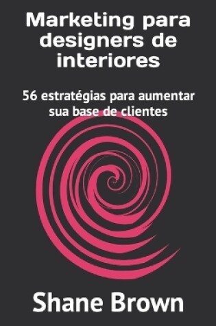 Cover of Marketing para designers de interiores