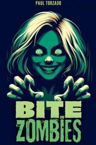 Cover of Bite the Zombies!