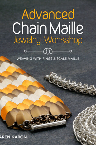 Cover of Advanced Chain Maille Jewelry Workshop