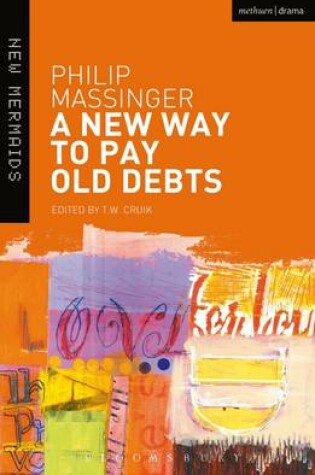 Cover of A New Way to Pay Old Debts