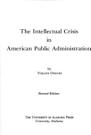 Book cover for Intellectual Crisis in American Public Administration