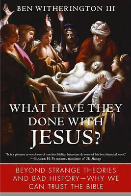 Book cover for What Have They Done with Jesus?