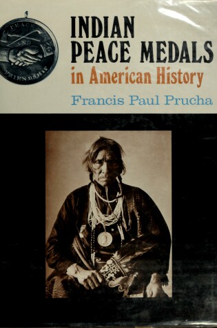 Cover of Indian Peace Medals in American History