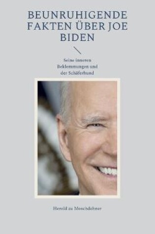 Cover of Beunruhigende Fakten uber Joe Biden