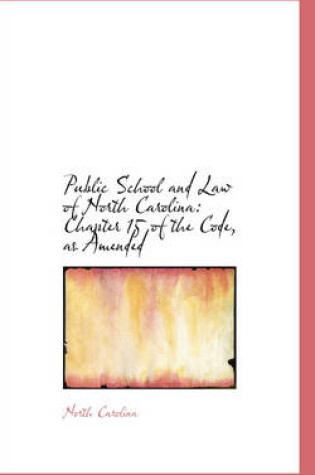 Cover of Public School and Law of North Carolina