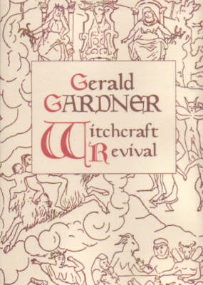 Book cover for Gerald Gardner and the Witchcraft Revival