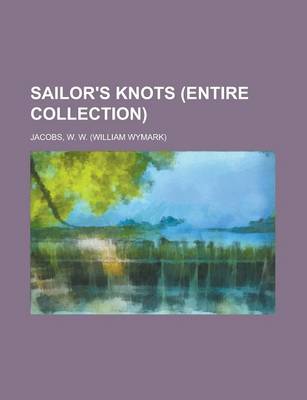 Book cover for Sailor's Knots (Entire Collection)