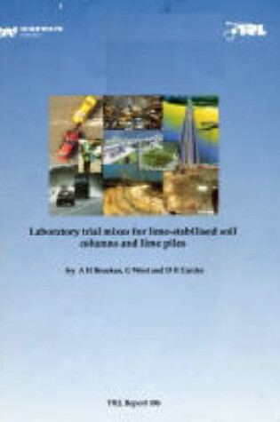 Cover of Laboratory Trial Mixes for Lime-stabilised Soil Columns and Lime Piles (TRL 306)