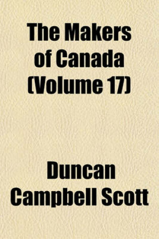 Cover of The Makers of Canada (Volume 17)