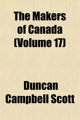 Book cover for The Makers of Canada (Volume 17)