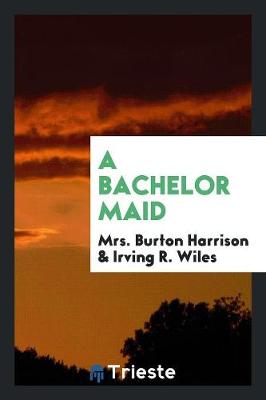 Book cover for A Bachelor Maid