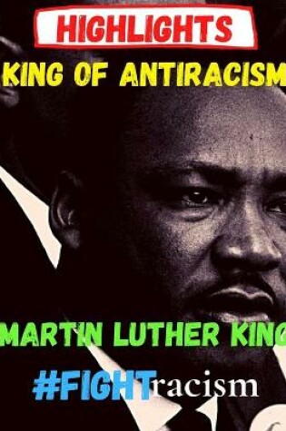 Cover of Highlights Antiracism King Martin Luther King #fightracism