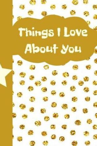 Cover of Things I Love about You