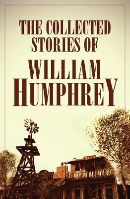 Book cover for The Collected Stories of William Humphrey