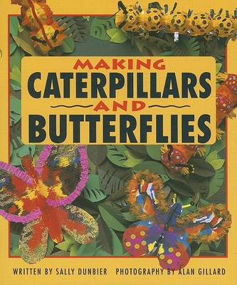 Book cover for Making Caterpillars and Butterflies (Ltr U