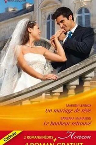 Cover of Un Mariage de Reve - Le Bonheur Retrouve - Ennemis D'Un Jour