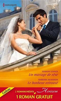 Book cover for Un Mariage de Reve - Le Bonheur Retrouve - Ennemis D'Un Jour