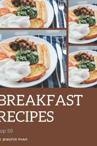 Cover of Top 50 Breakfast Recipes