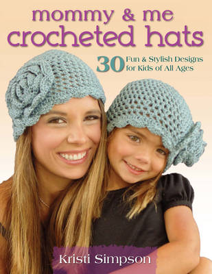 Book cover for Mommy & Me Crocheted Hats