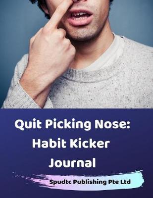 Book cover for Quit Picking Nose