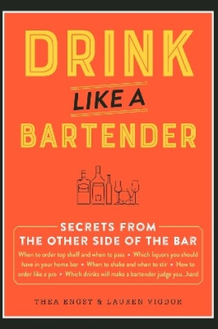 Cover of Drink Like a Bartender