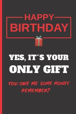 Book cover for Yes, Its Your Only Gift