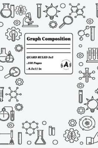 Cover of Science Graph Paper Composition Notebook 5x5 Quard